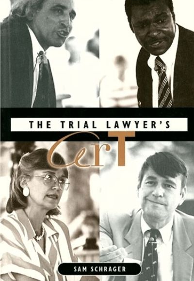 The Trial Lawyer’s Art